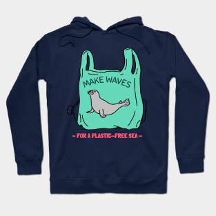 Make Waves for a Plastic-Free Sea Ocean Conservation Hoodie